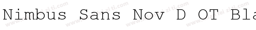 Nimbus Sans Nov D OT Black Regular字体转换